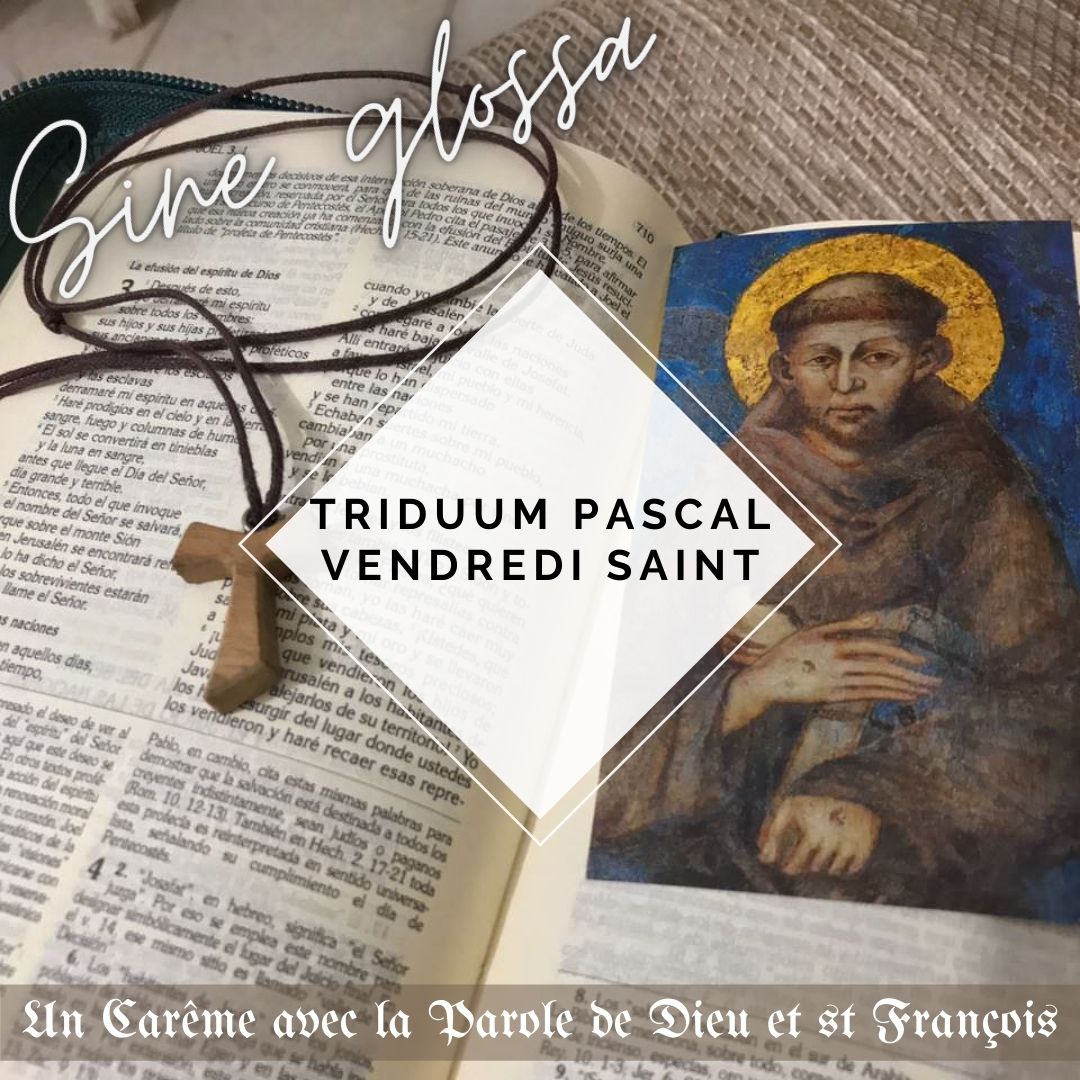 Carême &lsquo;Sine Glossa&rsquo; – Vendredi&nbsp;Saint