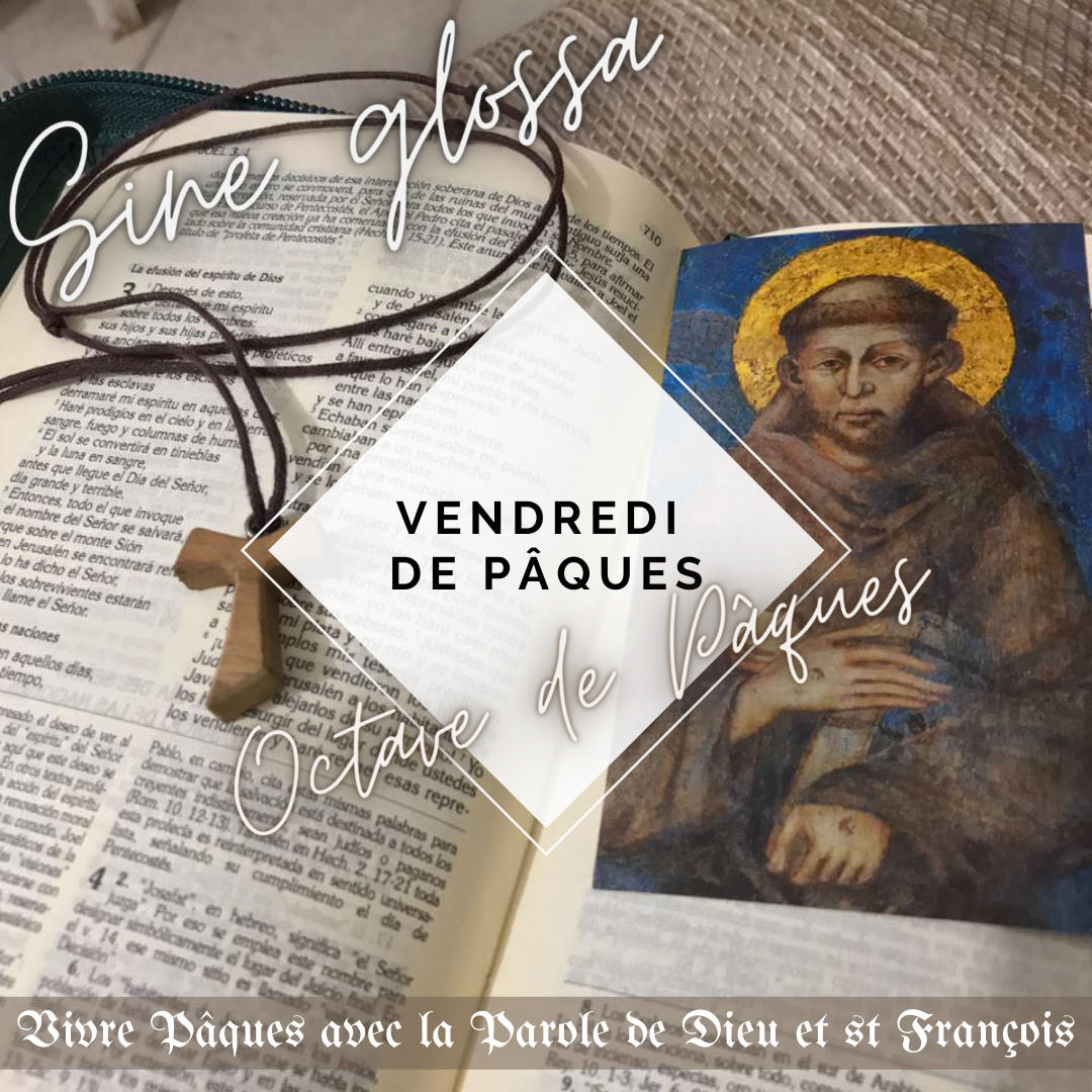 Octave de Pâques &lsquo;Sine Glossa&rsquo; – Vendredi de&nbsp;Pâques
